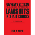 Everyone's Ultimate Fill-in-the-Blank Pro Se Guide for Lawsuits in State Courts: 1st Indiana Edition