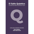 El Salto Quántico: No es transformación digital sino transformación de negocio.