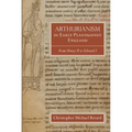 Arthurianism in Early Plantagenet England: From Henry II to Edward I