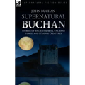 Supernatural Buchan - Stories of ancient spirits uncanny places and strange creatures