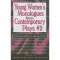 Young Women's Monologues from Contemporary Plays--Volume 2