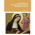 Las Profecías y Revelaciones de Santa Brígida de Suecia