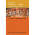 Forming Christian Habits in Post-Christendom