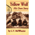 Yellow Wolf: His Own Story