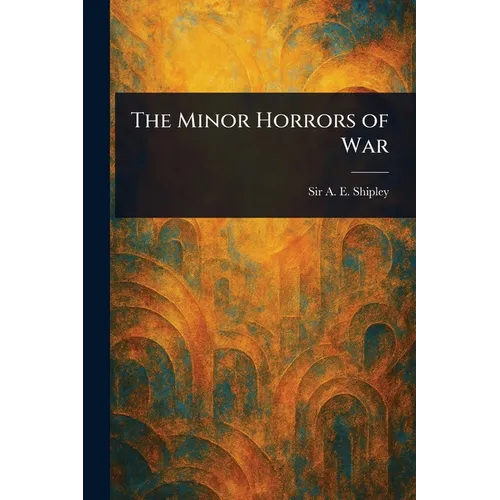 The Minor Horrors of War