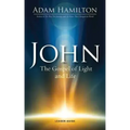 John: The Gospel of Light and Life