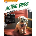 Acting Dogs