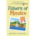 Fishers of Menace (Faith and Foils Cozy Mystery Series) Book #1: Faith and Foils Cozy Mystery Series - Book #1