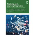 Teaching and Learning Pragmatics: Where Language and Culture Meet