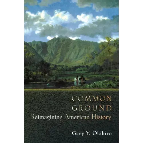 Common Ground: Reimagining American History