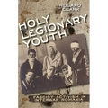 Holy Legionary Youth: Fascist Activism in Interwar Romania