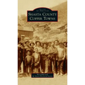 Shasta County Copper Towns