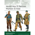 World War II Partisan Warfare in Italy