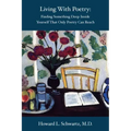 Living with Poetry: Finding Something Deep Inside Yourself That Only Poetry Can Reach
