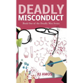 Deadly Misconduct