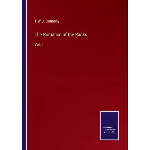 The Romance of the Ranks: Vol. I