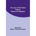 The Lives of the Twelve Caesars, Volume 10: Vespasian