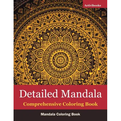 Detailed Mandala Comprehensive Coloring Book: Mandala Coloring Book
