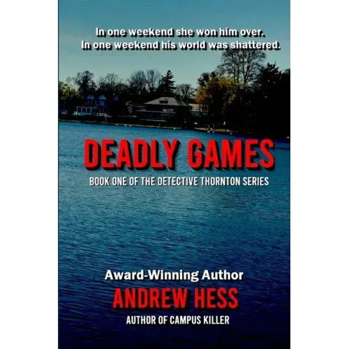 Deadly Games (Book 1 of the Detective Thornton Series)