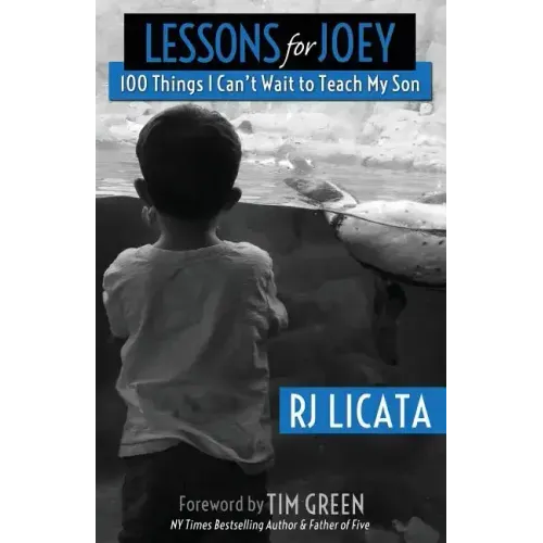 Lessons for Joey: 100 Things I Can't Wait to Teach My Son