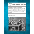 A treatise on the law of malicious prosecution, false imprisonment, and the abuse of legal process: as administered in the courts of the United States