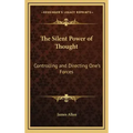The Silent Power of Thought: Controlling and Directing One's Forces