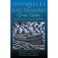 Shipwrecks and Lost Treasures: Great Lakes: Legends And Lore, Pirates And More!