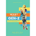 What Makes Gen Z Different?: How To Lead And Parent The Gen Z - Understanding This Eccentric Generation, Maximizing Their Uniqueness