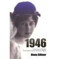 1946: A True Story of Wealth, Extraordinary Success and Great Tragedy
