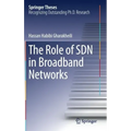The Role of Sdn in Broadband Networks