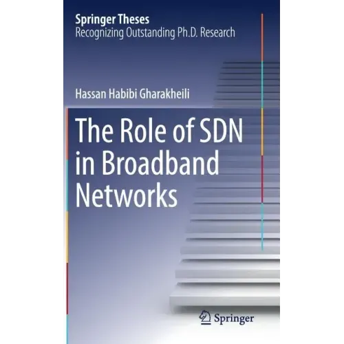 The Role of Sdn in Broadband Networks