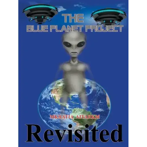 The Blue Planet Project: Revisited