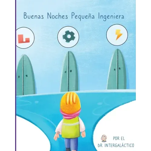Buenas Noches Pequeña Ingeniera
