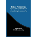 Indian Atrocities; Narratives Of The Perils And Suffrings Of Dr. Knight And John Slover, Among The Indians, During The Revolutionary War
