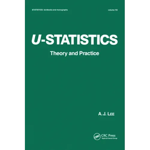 U-Statistics: Theory and Practice