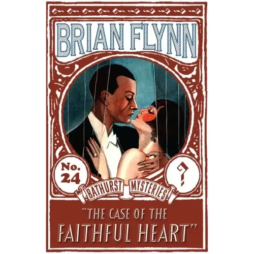 The Case of the Faithful Heart: An Anthony Bathurst Mystery