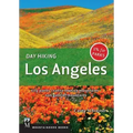 Day Hiking Los Angeles: City Parks / Santa Monica Mountains / San Gabriel Mountains