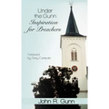 Under the Gunn: Inspiration for Preachers