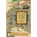 We Could Perceive No Sign of Them: Failed Colonies in North America, 1526-1689