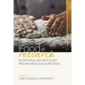Food Research: Nutritional Anthropology and Archaeological Methods