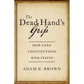 The Dead Hand's Grip: How Long Constitutions Bind States
