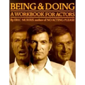 Being and Doing: A Workbook for Actors