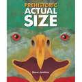 Prehistoric Actual Size