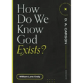 How Do We Know God Exists?