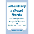 Geothermal Energy as a Source of Electricity: A Worldwide Survey of the Design and Operation of Geothermal Power Plants