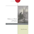 Ethics as a Work of Charity: Thomas Aquinas and Pagan Virtue