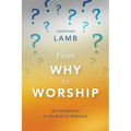 From Why to Worship: An Introduction to the Book of Habakkuk