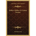 Wolfert Webber or Golden Dreams