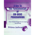 A Key To The Fundamentals of GW-BASIC Programming
