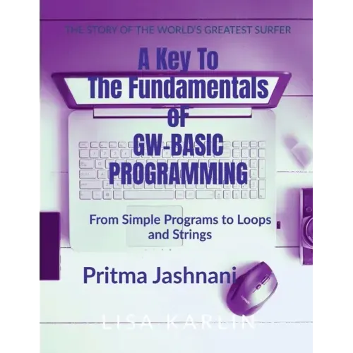 A Key To The Fundamentals of GW-BASIC Programming